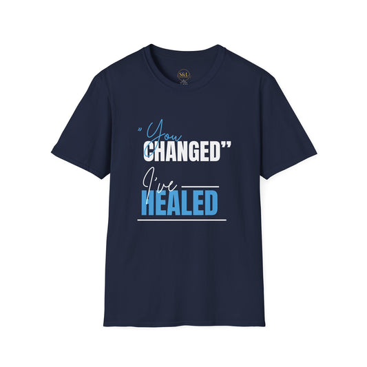 "You Changed, I've Healed"