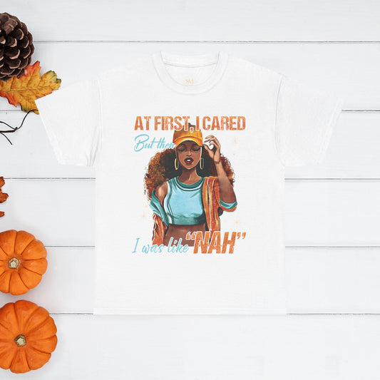 At First I Cared…NAH