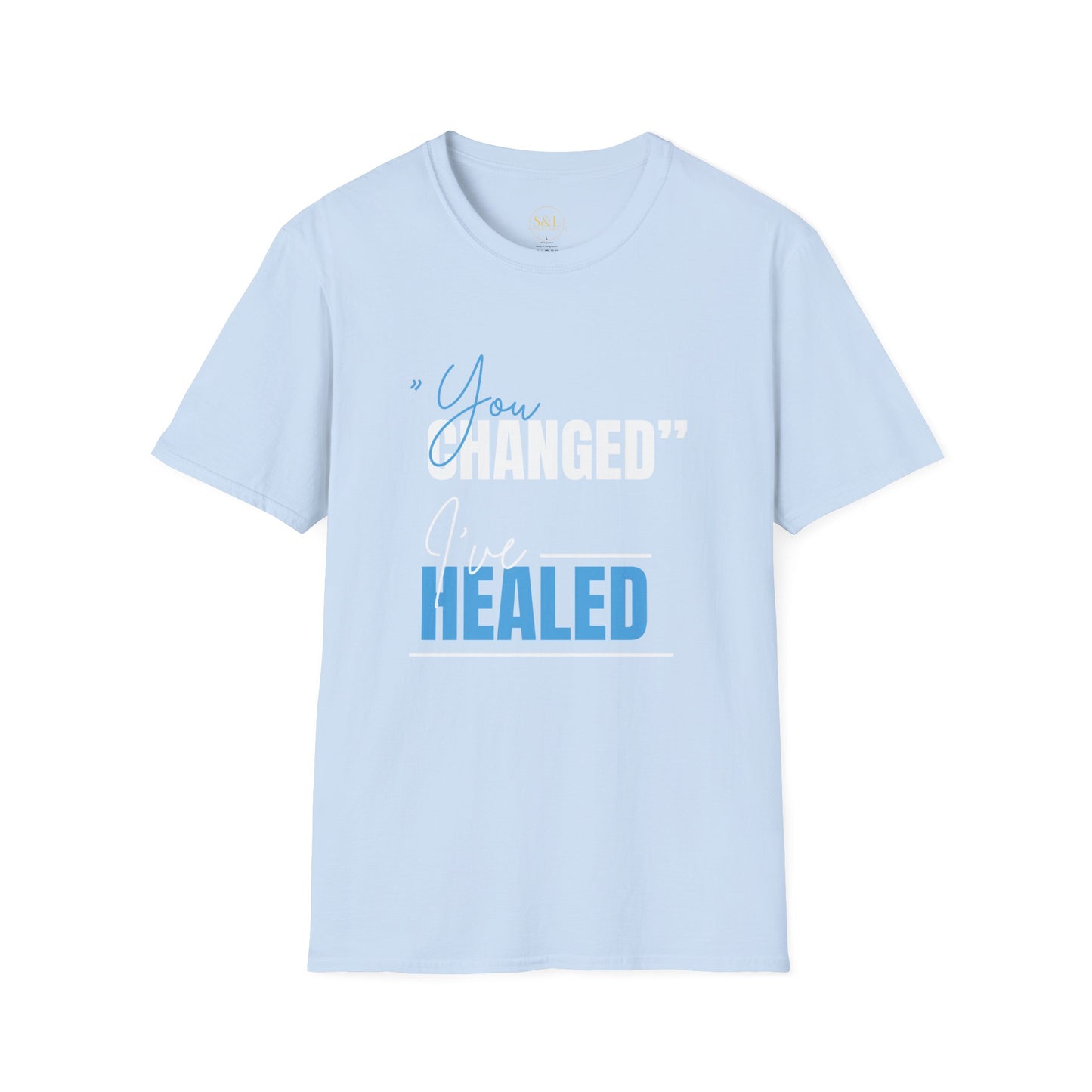 "You Changed, I've Healed"